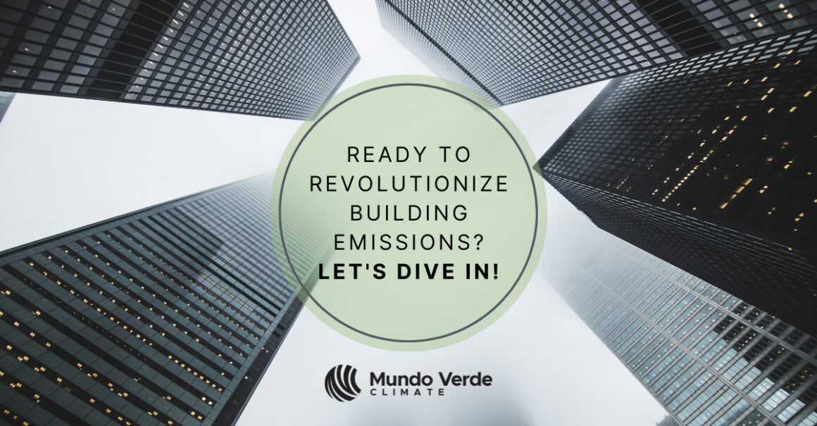 Ready to Revolutionize Building Emissions? Let’s Dive In!